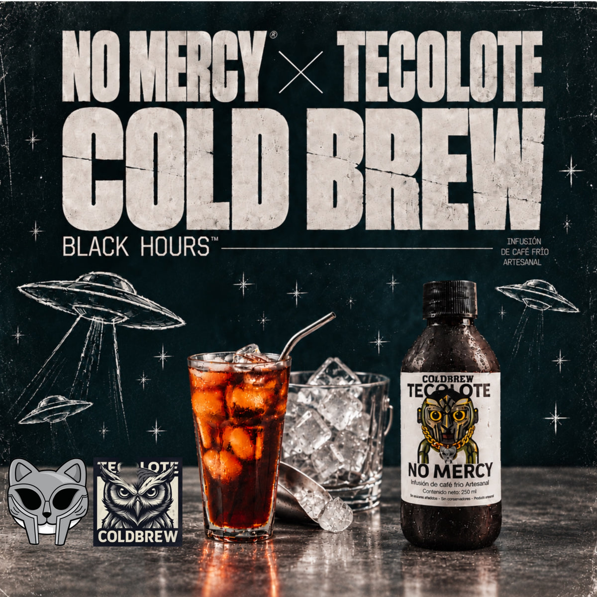 NO MERCY × TECOLOTE COLD BREW ¨BLACK HOURS¨