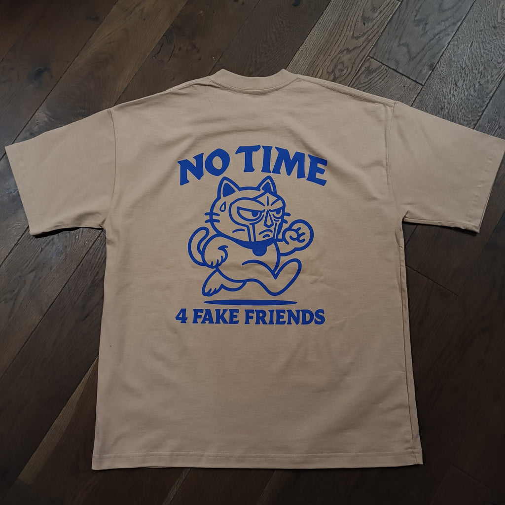 No Time 4 Fake Friends TEE