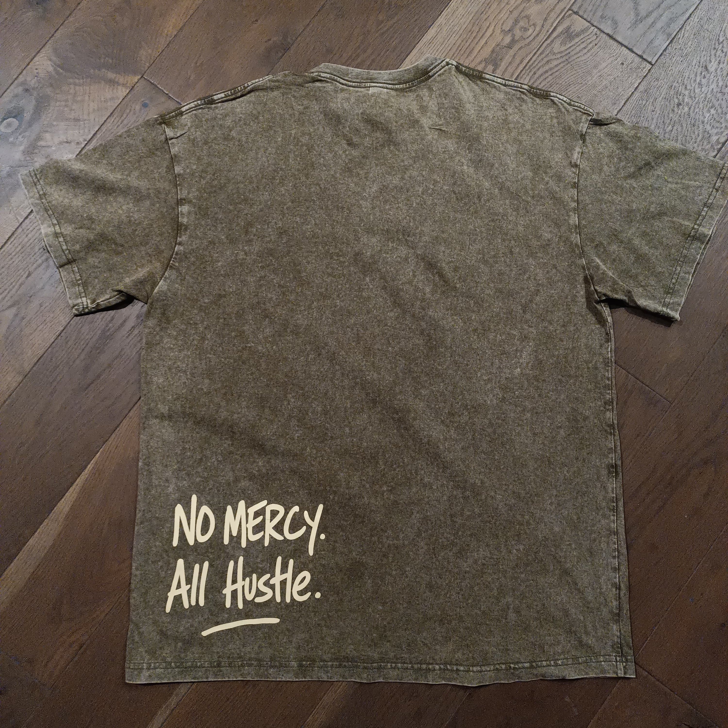 No Mercy All Hustle Tee
