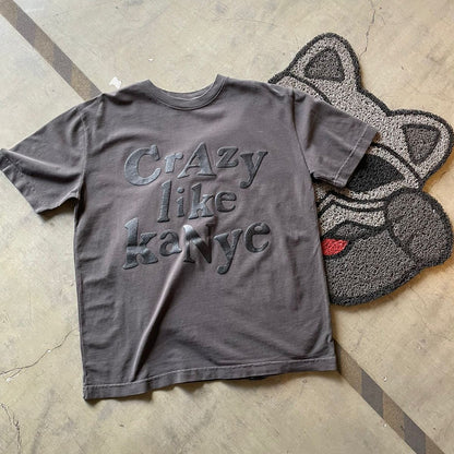 Crazy like  Kanye "Gris"