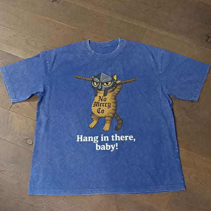 "Hang in There BABY" TEE